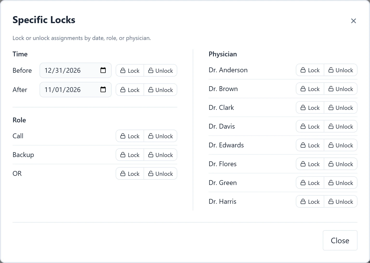 Specific Locks with Lock and Unlock by date, by role, and by physician.